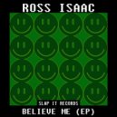 Ross Isaac - Believe Me