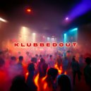 KLUBBEDOUT - Pt. 09 ()