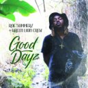 Green Lion Crew & Roe Summerz - Good Dayz ()