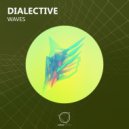 Dialective - Waves (Original Mix)