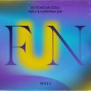 Dutchican Soul - Fun (Extended Mix)