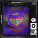 Yellow Pvnk - This Is Acid (Extended Mix)