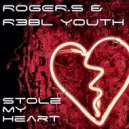 Roger.S & R3BL YOUTH - Stole My Heart (Original Mix)