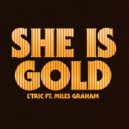 L\'Tric Ft. Miles Graham - She Is Gold (Original Mix)