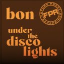 Bon - Under The Disco Lights (Craig Smith Remix)
