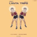 Grayz - Lanta Trips (Ekanan Remix)