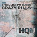 Jody 6 - I Feel Like I\'m Taking Crazy Pills (Original Mix)