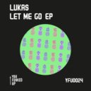 Lukas - Let Me Go (Ft Charlotte Alexandra) (Original Mix)