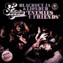 Faysha, Blackout JA, Liondub - Enemies & Friends (Acuna Dirty Remix)