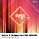 Block & Crown, Maickel Telussa - Abergo California