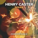 Henry Caster - Spark
