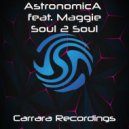 Astronomica & Maggie - Soul 2 Soul (Extended Mix)