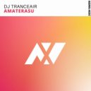 DJ Tranceair - Amaterasu (Original Mix)