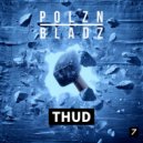 Polzn Bladz - Thud