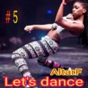 AltarF - Let\'s dance 5 (mix)