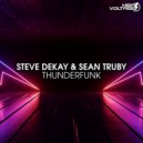 Steve Dekay & Sean Truby - Thunderfunk