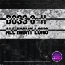 Boss G-H - All Night Long (Original Mix)