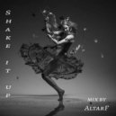 AltarF - SHAKE IT UP (mix)