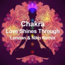 Chakra - Love Shines Through (London & Niko Uplifting Remix)