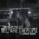 Empire of the Sun - We Are The People