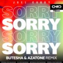 Joel Corry - Sorry (Butesha & Azatone Radio Edit)