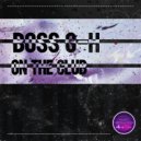 Boss G-H - On The Club (Original Mix)