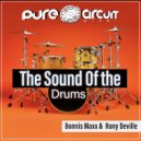 Rony Deville & Bonnis Maxx - The Sound Of The Drums (Original Mix)