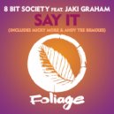 8 Bit Society Ft. Jaki Graham - Say It