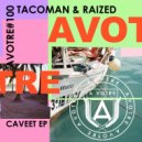 TacoMan, Raized - The AAA
