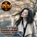 Djs Vibe - Dream Trance Mix 2022 ()