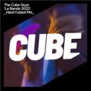 The Cube Guys - La Banda 2022