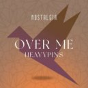 Heavy Pins - Over Me (Original Mix)
