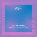 D-Lonic, Suit 9 - You Shall Find