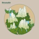 thruoutin - Setting off into the New