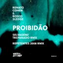 Renato Cohen, Rosco Sledge - Proibidao