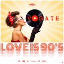 Vogate @AwesomeRecords - Love is 90\'s Vol.1 [rec. 20220922] ()