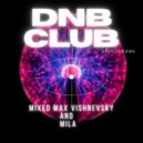 Mixed Max Vishnevsky and Mila - DnB Club - Episode#86 (21.09.2022) ()