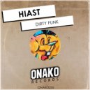 Hiast - Dirty Funk (Radio Edit)