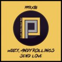 WDZY & Andy Rollings - Send Love (Original Mix)