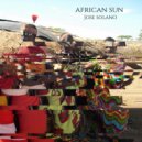 Jose Solano - African Sun (Original Mix)