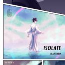 Mattheo (US) - Isolate (Original Mix)