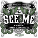 Basura Boyz & Eyes Everywhere - See Me