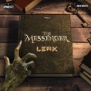 Lem-X - The Messenger (Original Mix)