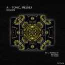 A · Tonic, Messier - Requiem