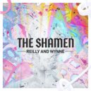 Reilly & Wynne - The Shamen (Original Mix)