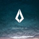 Product Of Us - Eternal