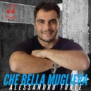 Alessandro Forte - Che bella mugliera ()