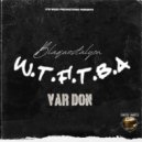 Blaquestalyon - W.T.F.T.B.A (Instrumental)