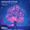 Renegade System - Out of Control