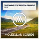 Thirdwave�Nerissa Simmone - BLUE (Dub)